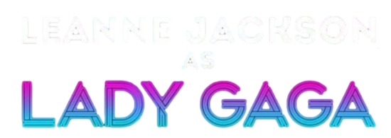 Leanne Jackson as Lady Gaga logo